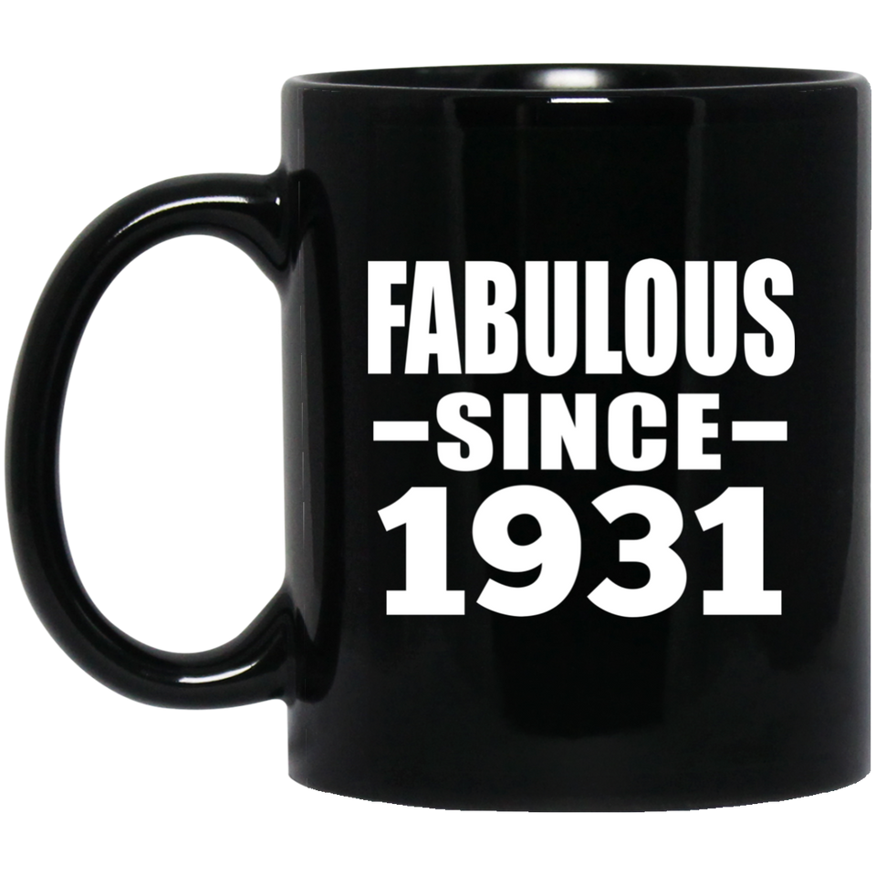 93rd Birthday Fabulous Since 1931 - 11 Oz Coffee Mug Black