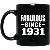 93rd Birthday Fabulous Since 1931 - 11 Oz Coffee Mug Black