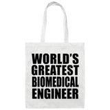 World's Greatest Biomedical Engineer - Tote Bag White