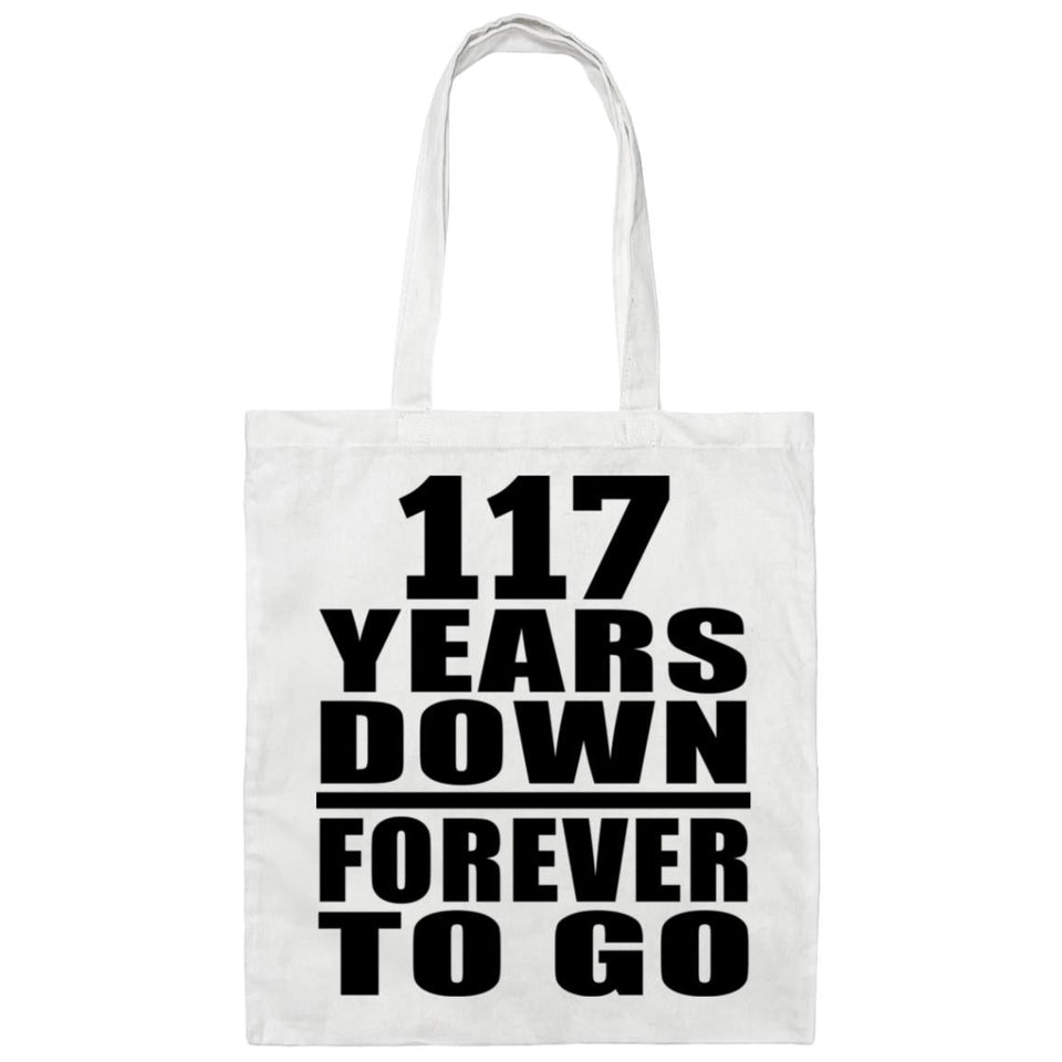 117th Anniversary 117 Years Down Forever to Go - Tote Bag White