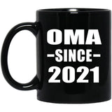 Oma Since 2021 - 11oz Coffee Mug Black