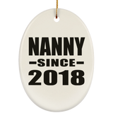 Nanny Since 2018 - Oval Ornament