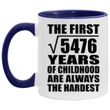 74th Birthday Square Root Of 5476 Years Of Childhood - 11oz Accent Mug Purple