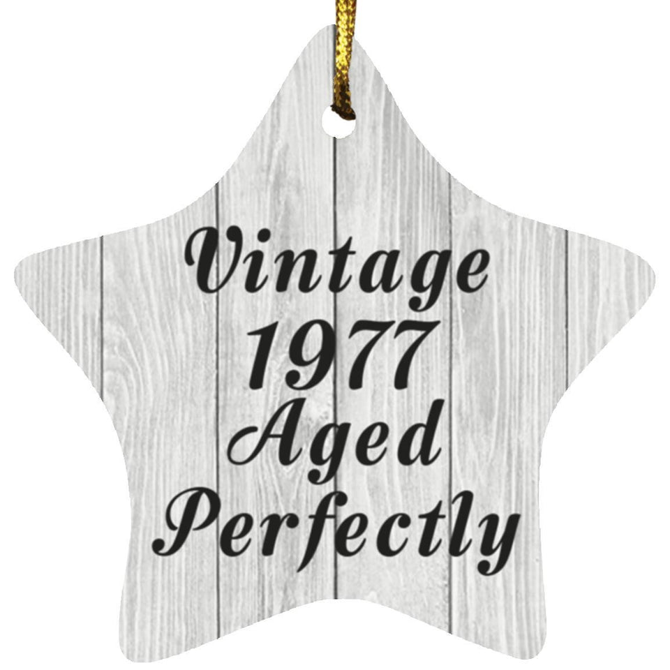 47th Birthday Vintage 1977 Aged Perfectly - Star Ornament F