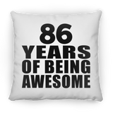 86th Birthday 86 Years Of Being Awesome - Throw Pillow