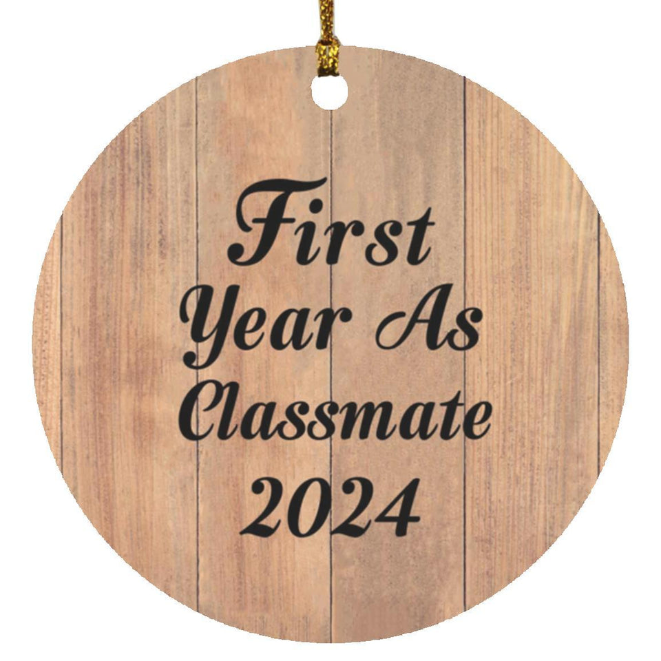 First Year As Classmate 2024 - Circle Ornament C