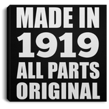 105th Birthday Made in 1919 All Parts Original - Canvas Square
