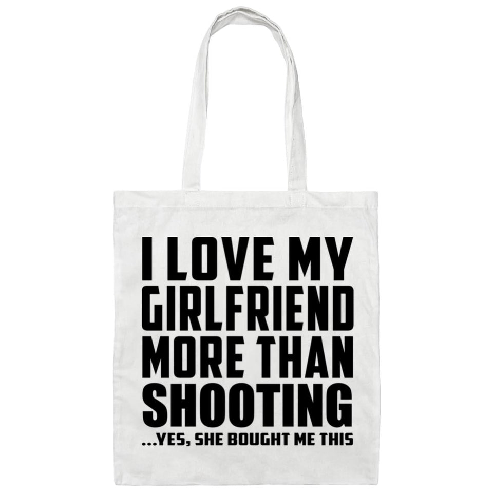 I Love My Girlfriend More Than Shooting - Tote Bag White