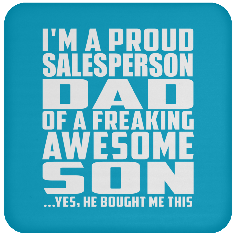 Proud Salesperson Dad Of Awesome Son - Drink Coaster
