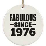 48th Birthday Fabulous Since 1976 - Circle Ornament