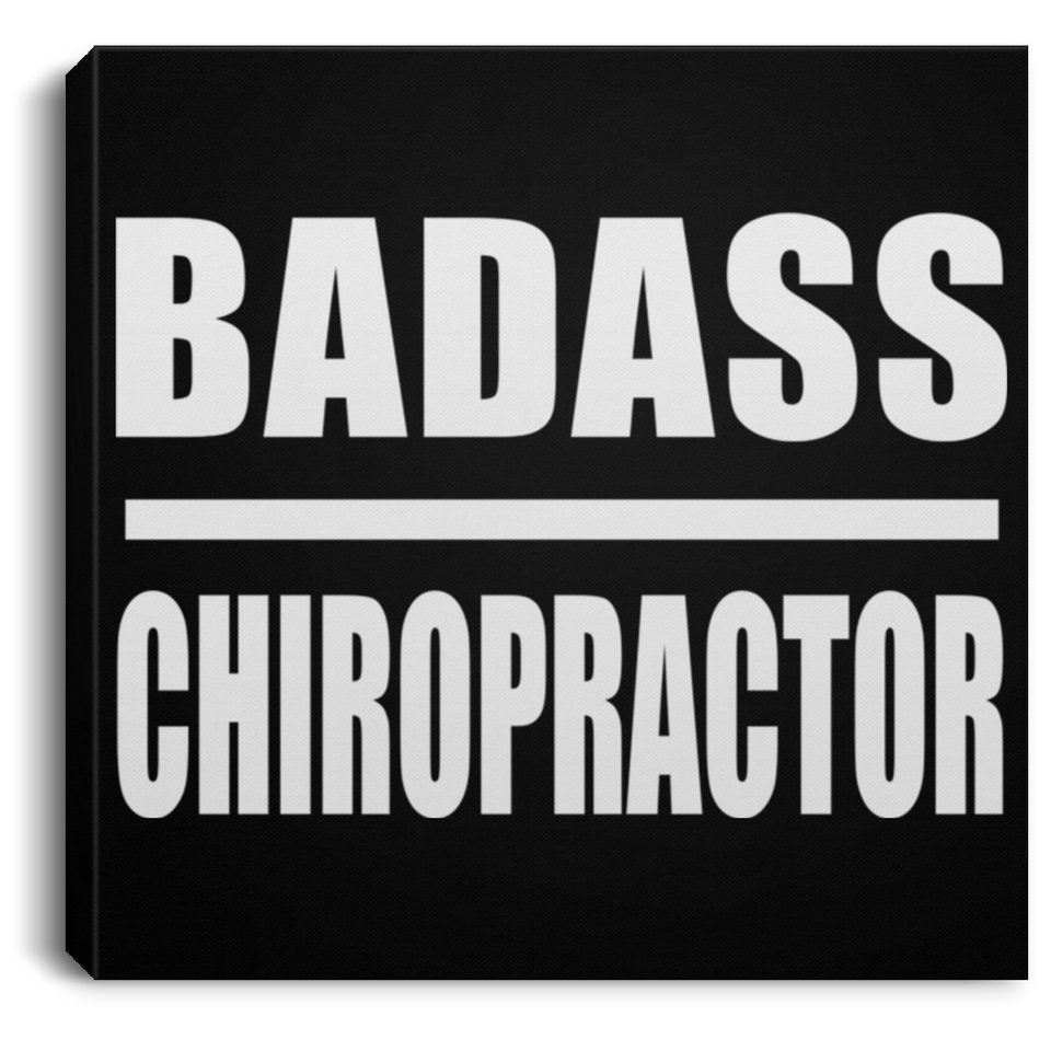 Badass Chiropractor - Canvas Square