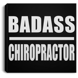 Badass Chiropractor - Canvas Square