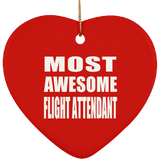 Most Awesome Flight Attendant - Heart Ornament