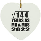 12th Anniversary Square Root of 144 Years As Mr & Mrs 2022 - Heart Ornament