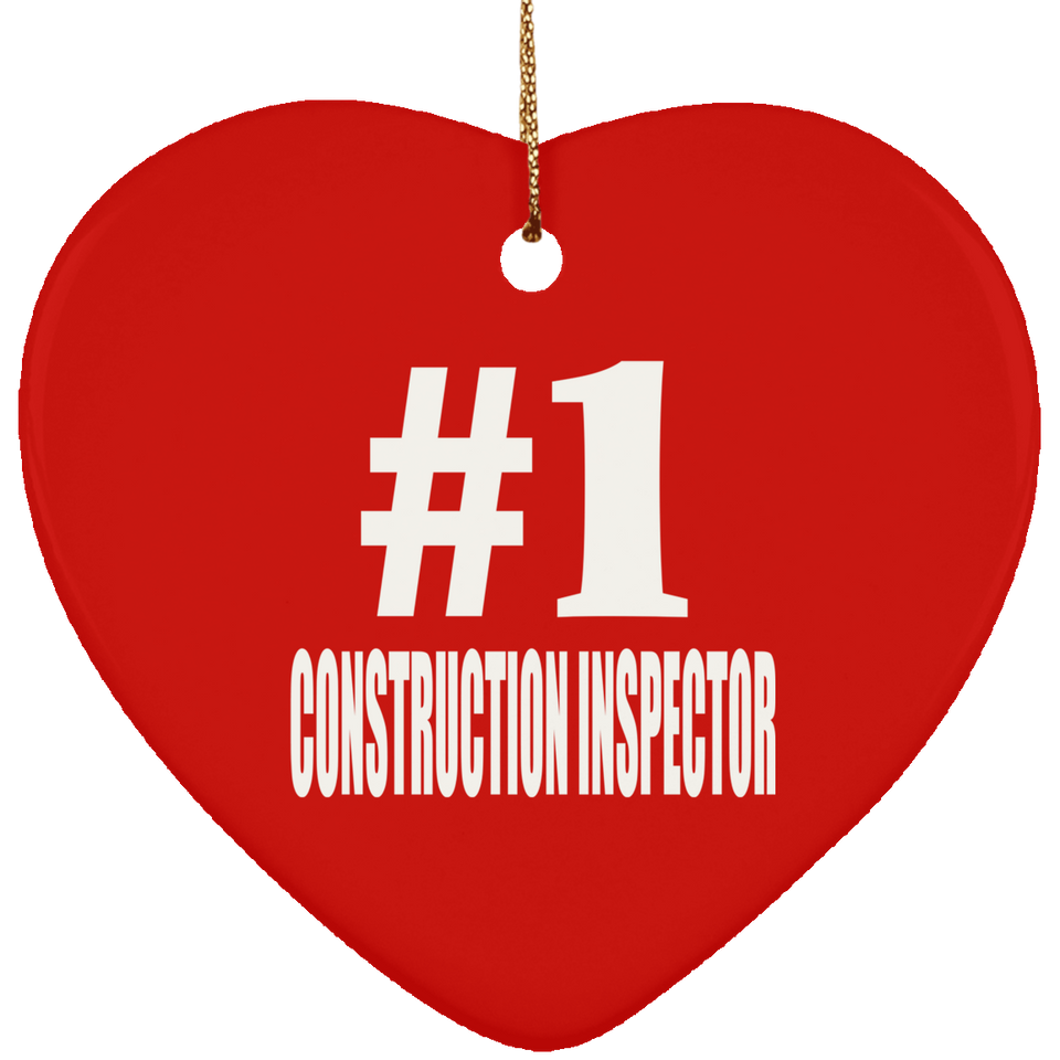 Number One #1 Construction Inspector - Heart Ornament