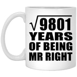99th Anniversary Square Root of 9801 Years of Being Mr Right - 11oz Coffee Mug
