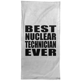 Best Nuclear Technician Ever - Hand Towel