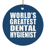 World's Greatest Dental Hygienist - Circle Ornament