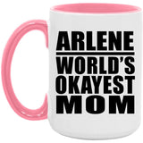Arlene World's Okayest Mom - 15oz Accent Mug Pink