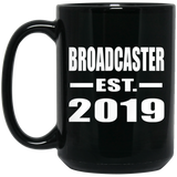Broadcaster Established EST. 2019 - 15oz Coffee Mug Black
