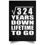 18th Anniversary Square Root of 324 Years Lifetime To Go - Poster Portrait