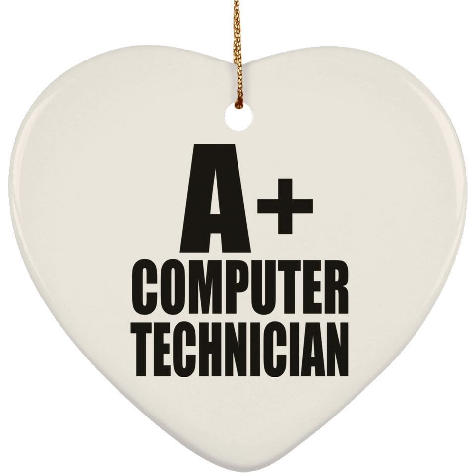 A+ Computer Technician - Heart Ornament