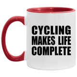 Cycling Makes Life Complete - 11oz Accent Mug Red