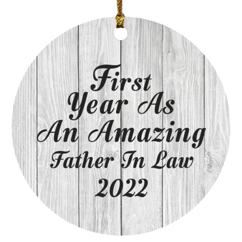 First Year As An Amazing Father In Law 2022 - Circle Ornament F