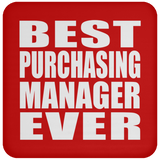 Best Purchasing Manager Ever - Drink Coaster