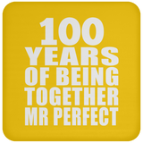 100th Anniversary 100 Years Of Being Mr Perfect - Drink Coaster