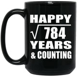 Happy 28th Anniversary Square Root of 784 Years & Counting - 15oz Coffee Mug Black