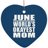 June World's Okayest Mom - Heart Ornament