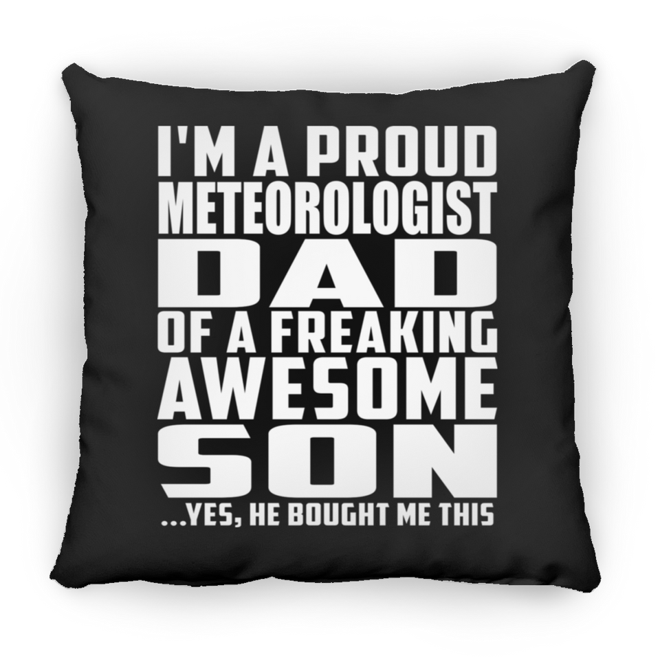 Proud Meteorologist Dad Of Awesome Son - Throw Pillow Black