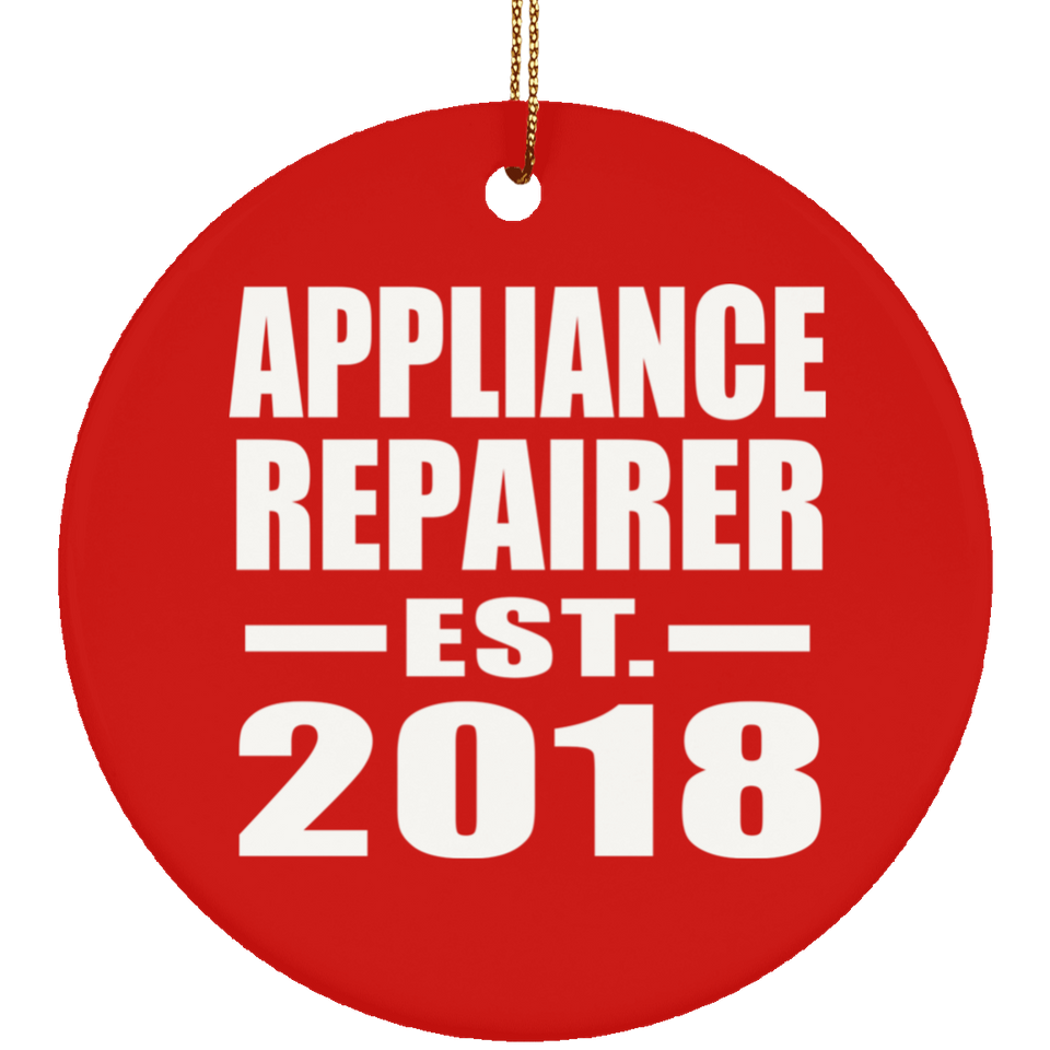 Appliance Repairer Established EST. 2018 - Circle Ornament