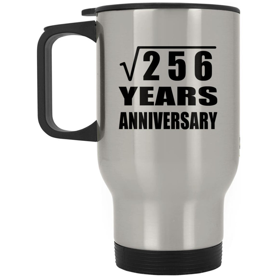 16th Anniversary Square Root of 256 Years Anniversary - Silver Travel Mug