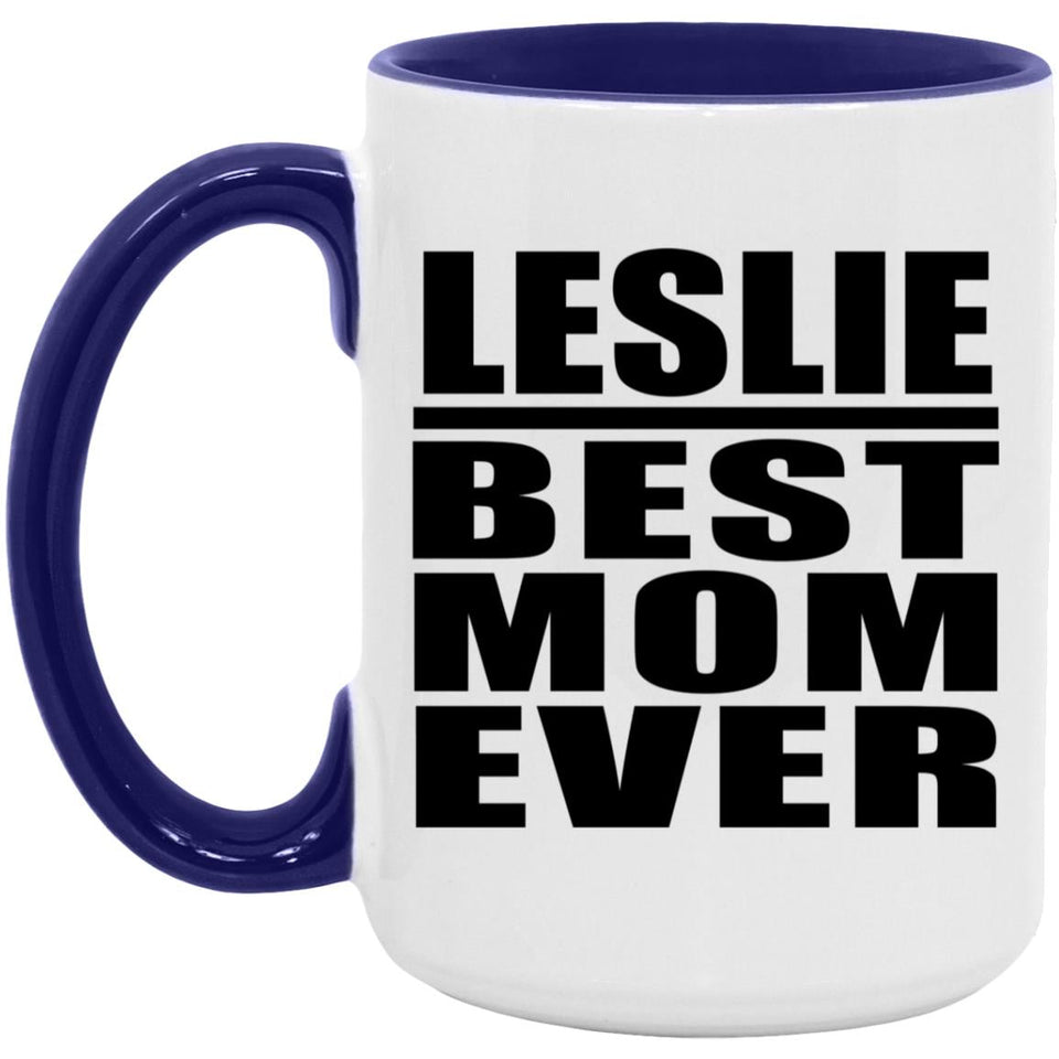 Leslie Best Mom Ever - 15oz Accent Mug Purple