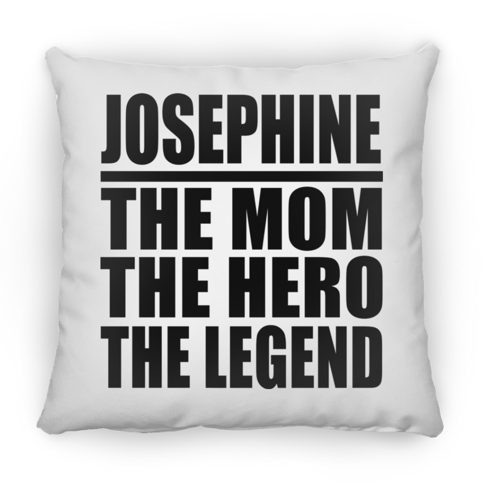 Josephine The Mom The Hero The Legend - Throw Pillow