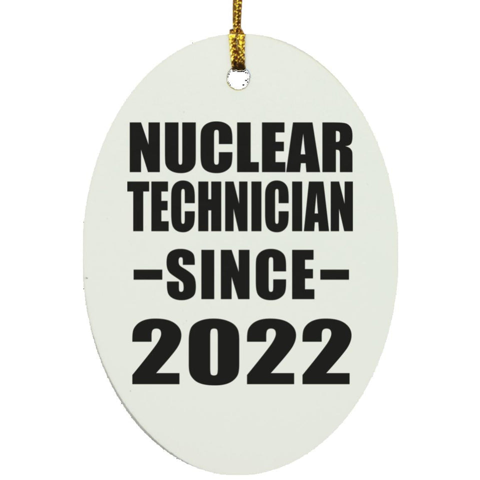 Nuclear Technician Since 2022 - Oval Ornament