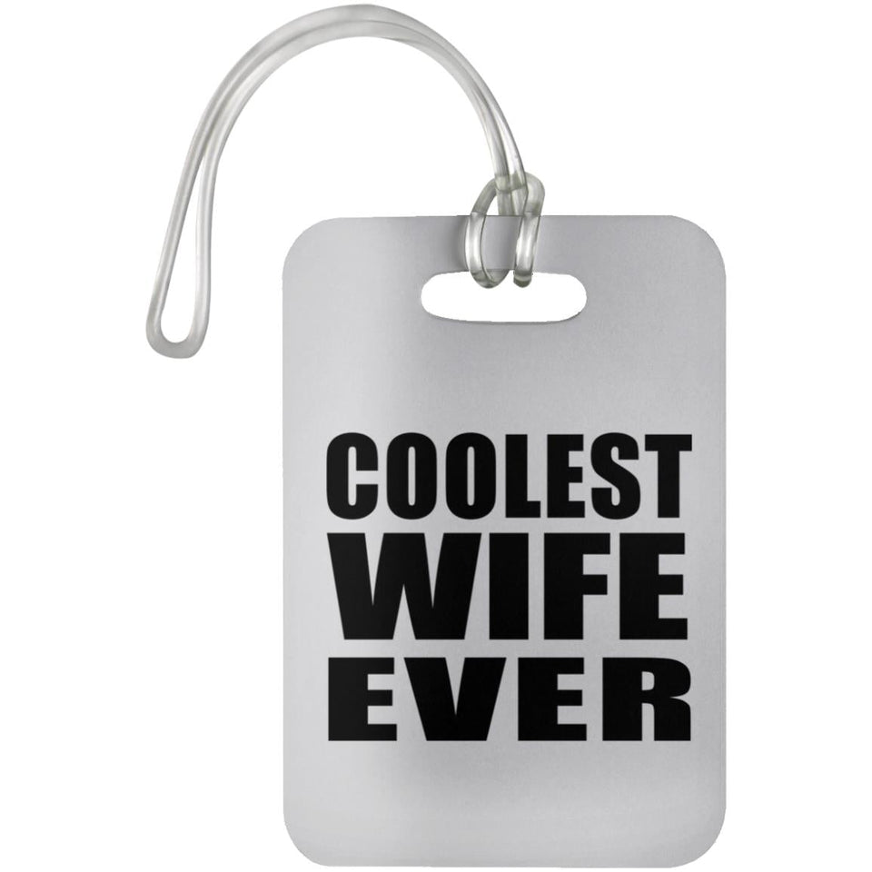 Coolest Wife Ever - Luggage Bag Tag