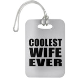 Coolest Wife Ever - Luggage Bag Tag
