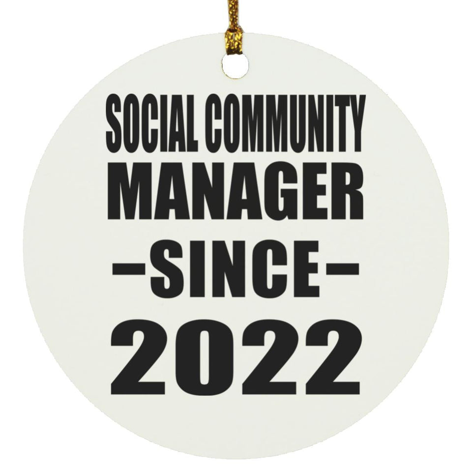 Social Community Manager Since 2022 - Circle Ornament