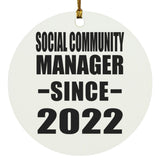 Social Community Manager Since 2022 - Circle Ornament