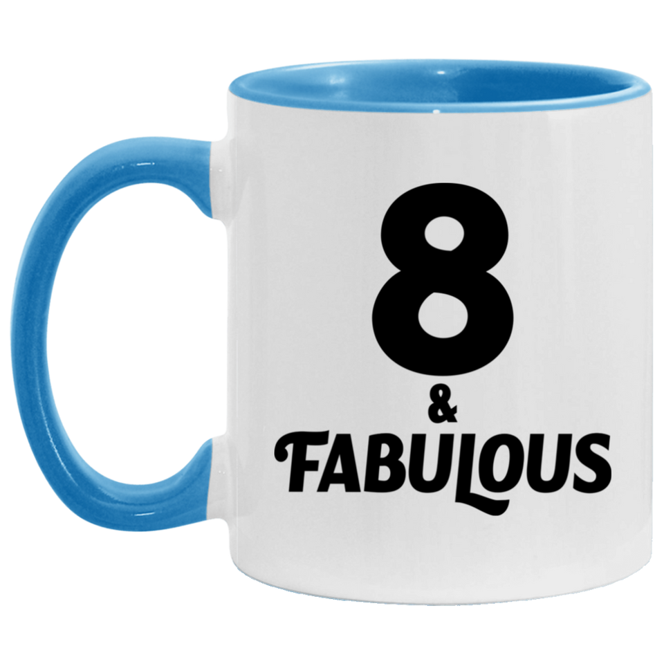 8th Birthday 8 & Fabulous - 11oz Accent Mug Blue