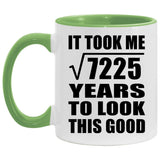 85th Birthday Took Square Root of 7225 Years To Look Good - 11oz Accent Mug Green