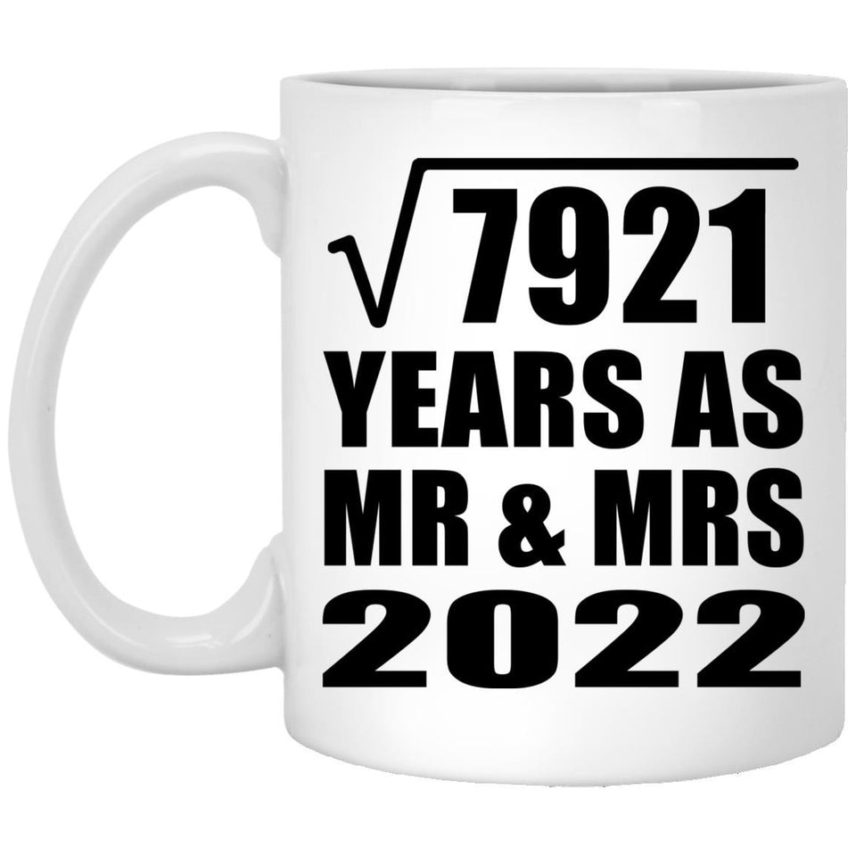 89th Anniversary Square Root of 7921 Years As Mr & Mrs 2022 - 11oz Coffee Mug