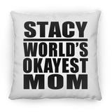 Stacy World's Okayest Mom - Throw Pillow