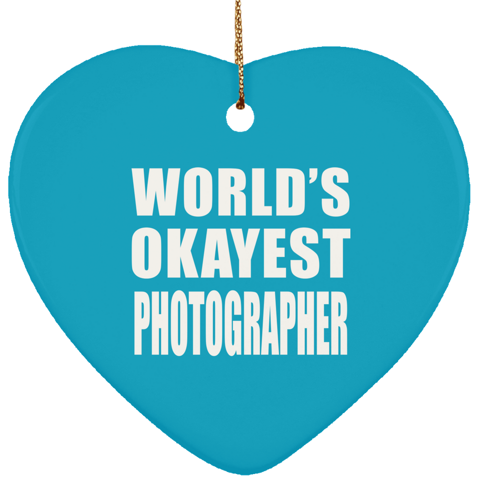 World's Okayest Photographer - Heart Ornament