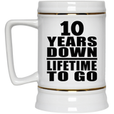 10th Anniversary 10 Years Down Lifetime To Go - Beer Stein