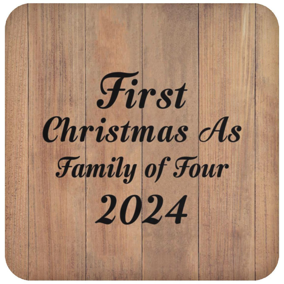 First Christmas As Family Of Four 2024 - Drink Coaster C