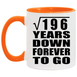 14th Anniversary Square Root of 196 Years Down Forever To Go - 11oz Accent Mug Orange